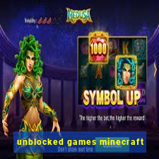 unblocked games minecraft